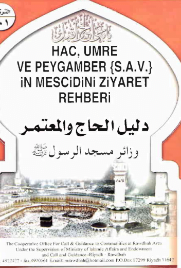 Hac ve umre yapma şekli ve faziletleri ve meseleleri