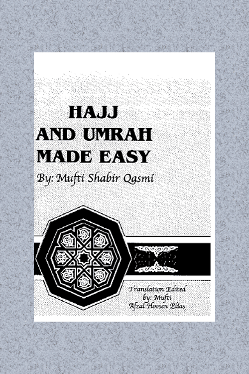 Hajj And Umrah Made Easy