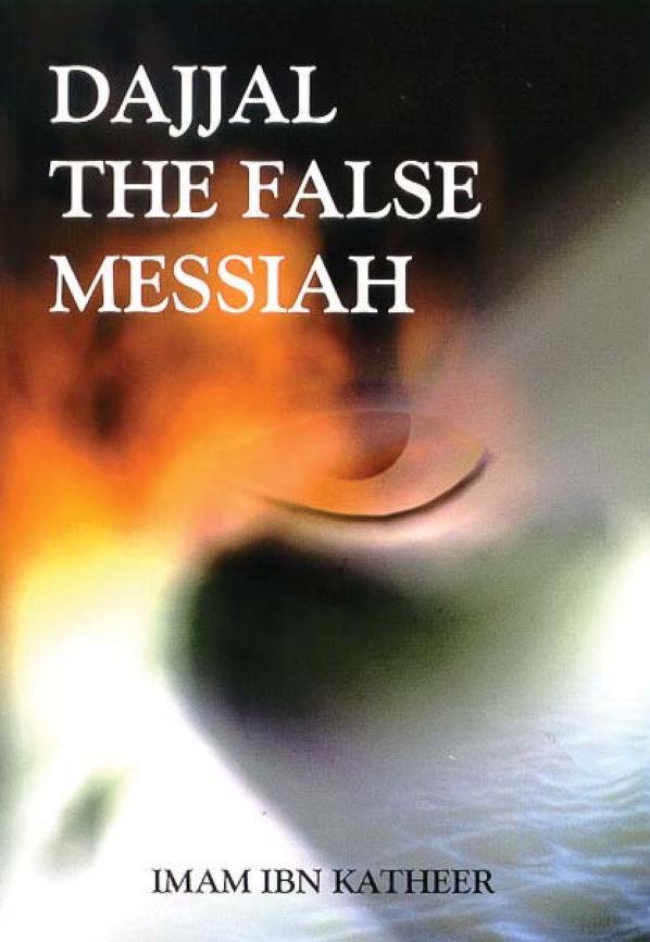 Dajjal The False Messiah by Ibn Kathir