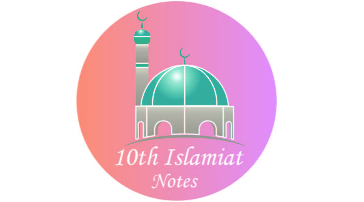 10th islamiat Notes